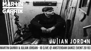 Martin Garrix & Julian Jordan - Glitch (Live @ Amsterdam Dance Event 2018)