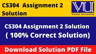 CS304 ASSIGNMENT 2 SOLUTION 2024 ||Download File in  PDF