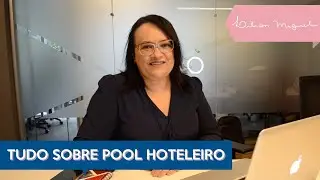 SAIBA TUDO SOBRE O POOL HOTELEIRO
