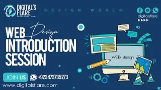 Digitals Flare: Introduction Session of Web Designing By Humayoun Shahab