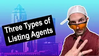 Three Types of Listing Agents