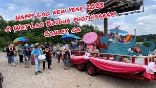 Happy Lao New Year 2023 @ Wat Lao Buddha Phothisaram Conley, GA
