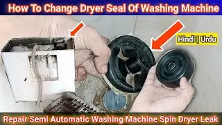 How To Change Dryer Seal | Semi Automatic Washing Machine Dryer Repair | All Repair DIY | Part 1