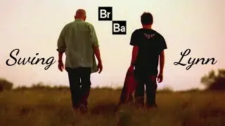 Breaking Bad - Swing Lynn
