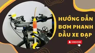 Hướng Dẫn Bơm Phanh Dầu SHIMANO - TEKTRO