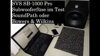 Subwoofer Füße - SVS SoundPath, Bowers & Wilkins beim SVS SB-1000 Pro im Woofer-Test