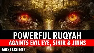 Powerful ruqyah Dua against evil eye, jinns,jealousy,black magic and Sihir by Ala Aqel