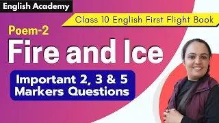 Fire and Ice Important Questions of 2, 3, and 5 Marks for Class 10 English First Flight Poem 2