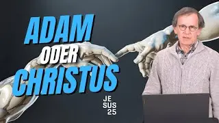 Adam oder Christus
