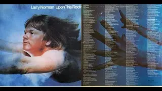 Larry Norman - Upon This Rock 1969 -B1- Sweet Sweet Song of Salvation