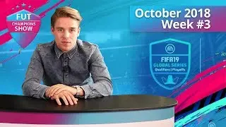 WHO'S QUALIFIED FOR FIFA19 NOVEMBER GLOBAL SERIES ? | FUT CHAMPIONS SHOW OCTOBER WEEK 3