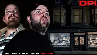 SO HAUNTED? IT SEEMED TOO GOOD TO BE TRUE | THIS INVESTIGATION BLEW OUR MINDS [CHARITY SHOP: PART 1]