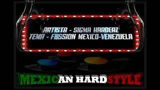 FUSSION MEXICO-VENEZUELA - SIGMA HARDERZ