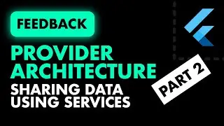 Flutter Provider - A Follow up to my Architecture Guide