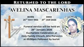 LIVE | FINAL JOURNEY OF AVELINA MASCARENHAS | 29 JANUARY 2026 | HOLY FANILY CHURCH PRVORIM GOA |