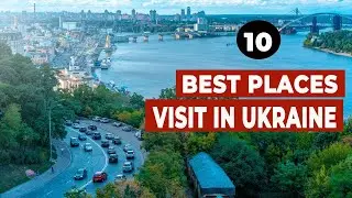 10 Best Places To Visit In Ukraine  Travel Video