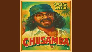 Chusamba (90s mix)