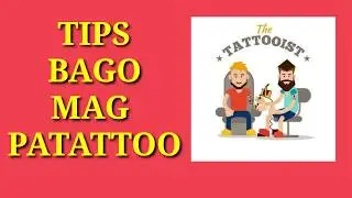 TIPS BAGO MAGPA TATTOO | Infoman PH