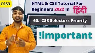 CSS Selectors Priority | !important  |  Html And CSS Tutorial In Hindi #60
