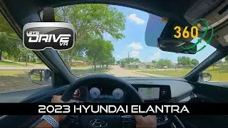 2023 Hyundai Elantra  -  Let&rsquo;s Drive VR - 360 View First Person Driving