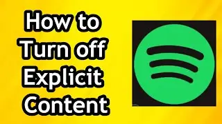 How to Disable or Remove Explicit Content