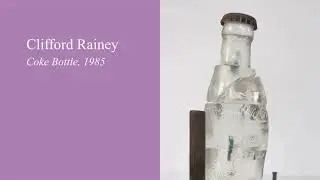 Clifford Rainey: Coke Bottle &ndash; Art as a Commentary on Consumerism