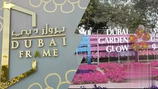 Dubai Frame | Dubai Garden Glow Tour | Dubai Vlog | Freeway Rider |