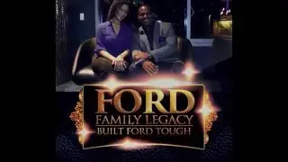 Introducing The Ford Family Legacy: God Family Business