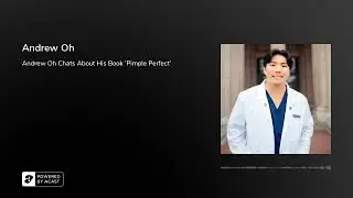 Andrew Oh from Seattle chats about the creative process behind 'Pimple Perfect'