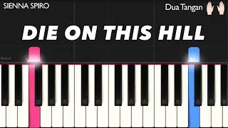 Die On This Hill - SIENNA SPIRO | Piano Tutorial Pemula