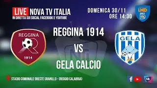 LIVE: REGGINA 1914 vs GELA CALCIO