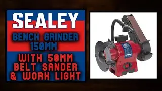 Sealey Bench Grinder with Belt Sander: (BG150BS) 150MM Grinder with 50MM Belt Sander & Work Light