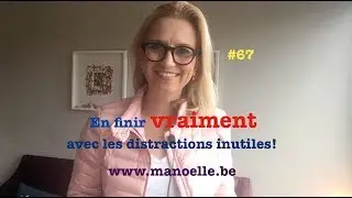 G&eacute;rer son Temps et Devenir Efficace pour Vaincre les distractions: #67