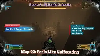 Doom 2 - Project Brutality - [Annie - Episode 1] - Map: #02 - Feels Like Suffocating - [4K60ᶠᵖˢ]