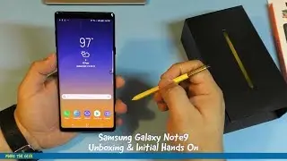 Samsung Galaxy Note9 Unboxing & Initial Hands On