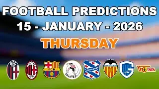 FOOTBALL PREDICTIONS TODAY 15 JANUARY 2026 COPA DEL REY | BUNDESLIGA |SERIE A |LIGAMX| BETTING TIPS