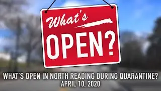 What's Open In North Reading During Quarantine? - 04/10/20