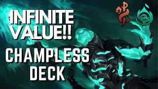 INFINITE VALUE!! | Champless Undying | Legend of Runeterra Deck