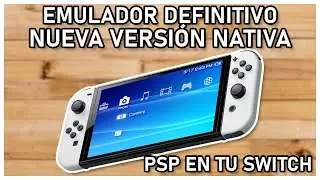 Cómo INSTALAR el EMULADOR DEFINITIVO de PSP (PPSSPP) en NINTENDO SWITCH | ¡Nueva Versión Nativa!