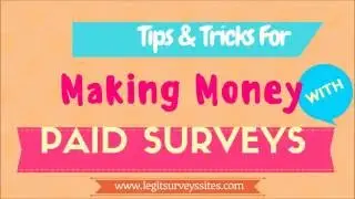Tips And Tricks For Making Money With Paid Surveys / Legitsurveyssites.com