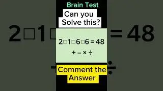 Can you solve this ? Brain Test Mathematics Problem #maths #puzzle #braintest #braingames