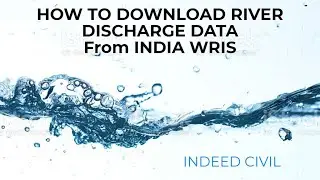 How to download discharge data from India WRIS || Indeed Civil