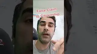 False Claim To Citizenship #shorts