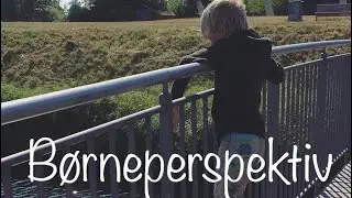 3 Børneperspektiv - en definition. Børneperspektiv i praksis 💜