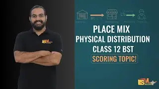 Place / Physical Distribution Mix | Marketing | Class 12 Business Studies | Explained Simply