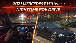 2021 Mercedes E350 (W213) Nighttime POV Drive 
