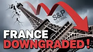 France Just Got Downgraded &mdash; The Debt Crisis No One Saw Coming