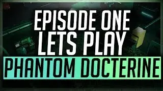 Phantom Doctrine #1 | Lets Play [PC Gameplay]