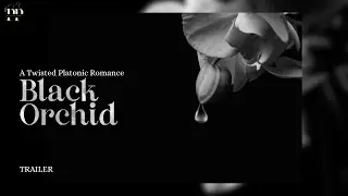 Black Orchid Trailer [F4F][INTENSE][ANGST][DRAMA][TRAILER]