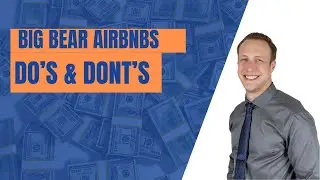 Big Bear Lake Airbnb Setup Guide | DOs & DON'Ts from a Local Expert